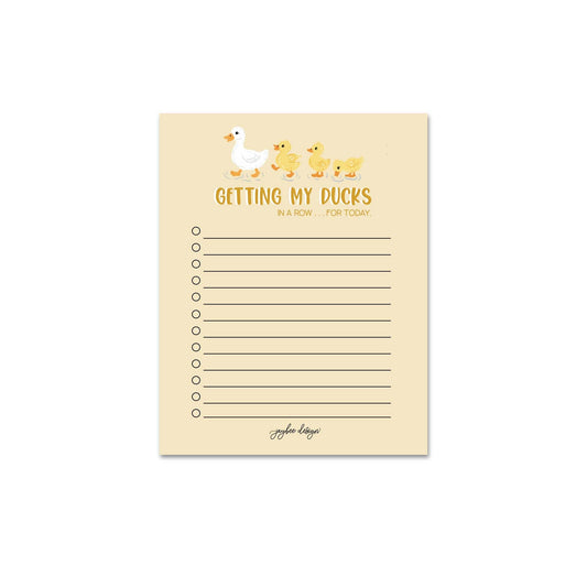 Getting My Ducks In A Row For Today - Notepad